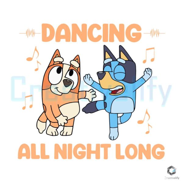 Bluey Bingo Dancing All Night Long SVG