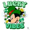 Lucky Vibes Mickey Disneyland Patricks Day SVG