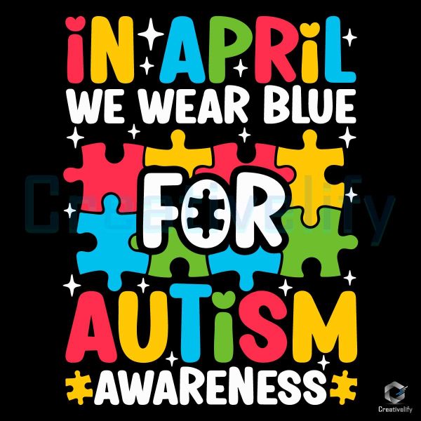 In April We Wear Blue for Autism Puzzle SVG