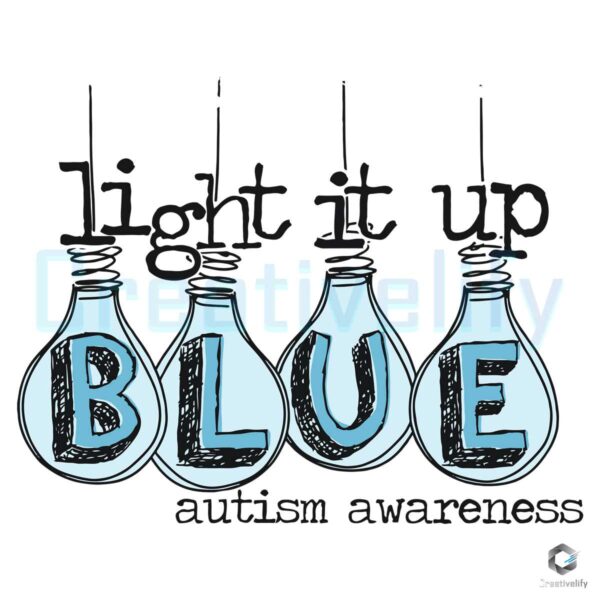 Light It Up Blue Autism Awareness SVG