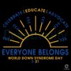 Celebrate Educate Advocate Down Syndrome SVG
