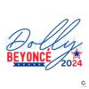 Dolly Beyonce 2024 Election SVG File