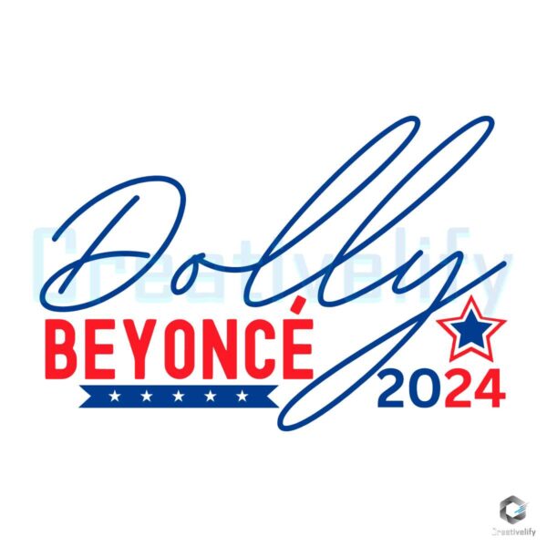 Dolly Beyonce 2024 Election SVG File