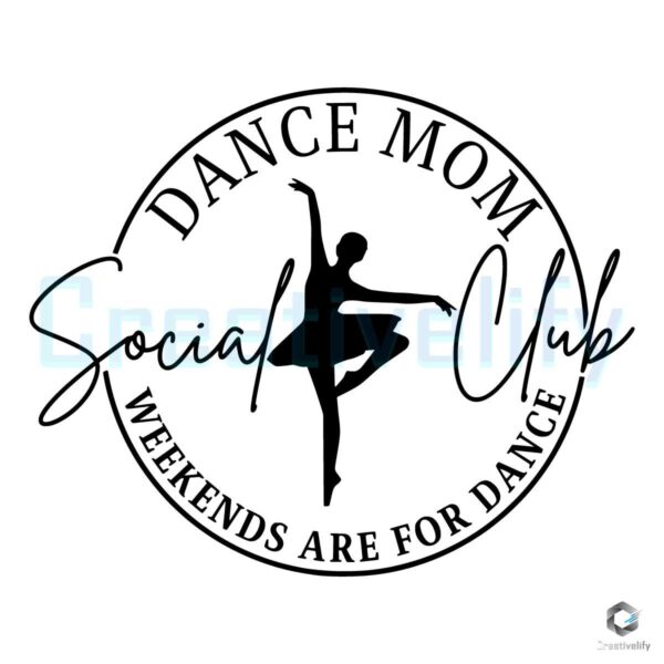 Dance Mom Social Club SVG File Design