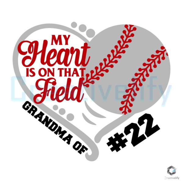 My Heart Is On That Field Grandma 22 SVG