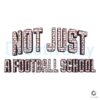 Alabama Not Just A Football School SVG