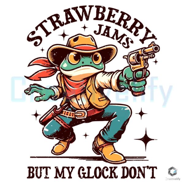 Strawberry Jams But My Glock Dont Quote PNG