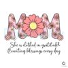 Mom She Is Clothed In Gratitude SVG File