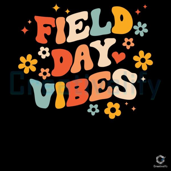Field Day Vibes Last Day Of School PNG File
