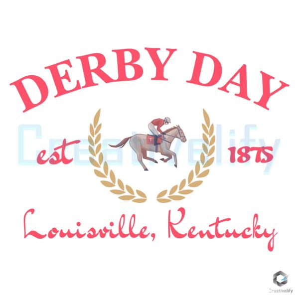 Derby Day Est 1875 Kentucky PNG File Digital