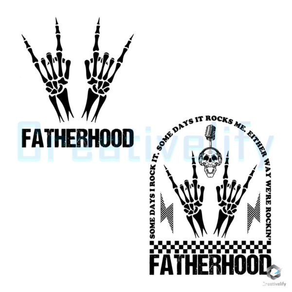 Fatherhood Skeleton Some Day I Rock It SVG