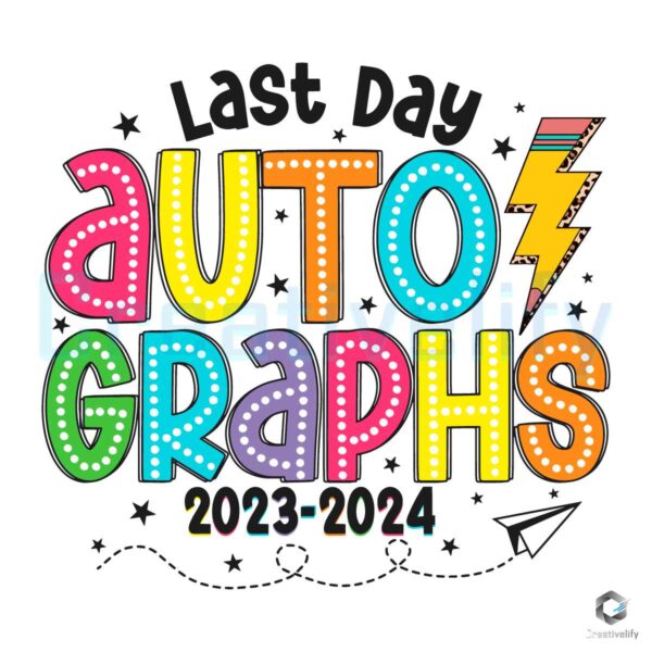 Last Day Of School Autographs 2024 SVG File