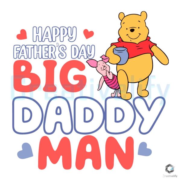 Happy Fathers Day Big Daddy Man Disney Pooh SVG
