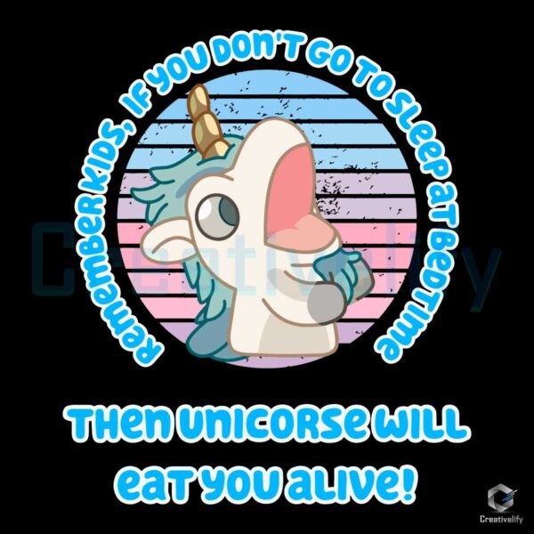 Bluey Unicorse Cartoon Will Eat You Alive SVG