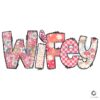 Floral Wifey Retro Mom Life PNG File Download
