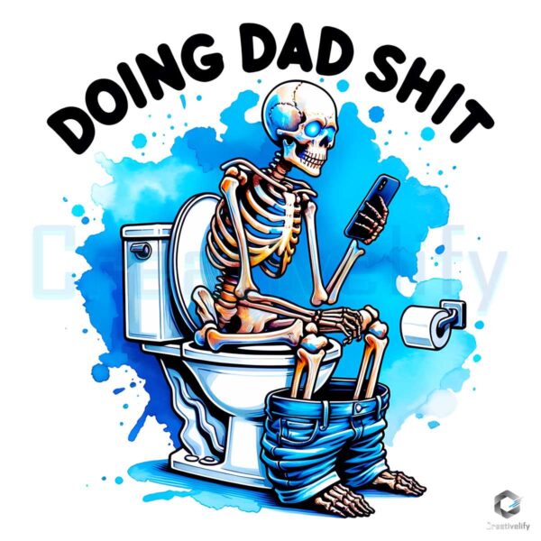 Doing Dad Shit Skeleton PNG File Download