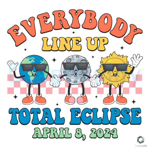 Everybody Line Up Solar Eclipse 2024 PNG