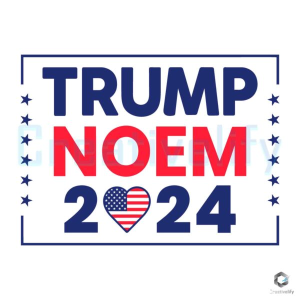 Trump Noem 2024 President Election SVG File