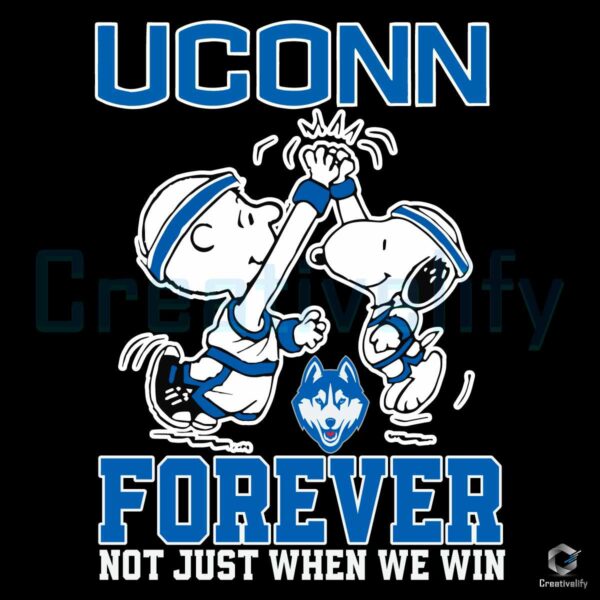 Snoopy UConn Forever Not Just When We Win SVG