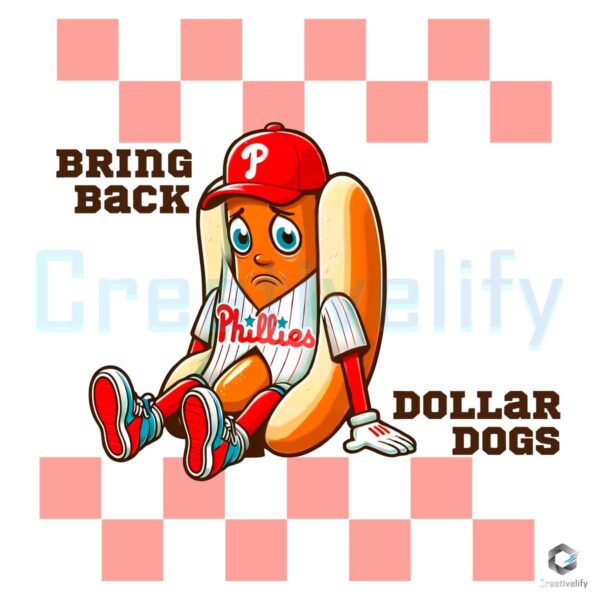 Bring Back Dollar Dogs Phillies Baseball PNG