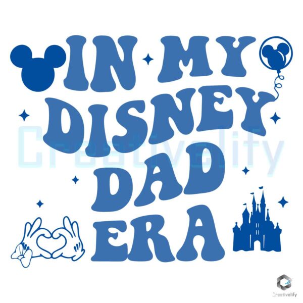 In My Disney Dad Era Mickey Castle SVG
