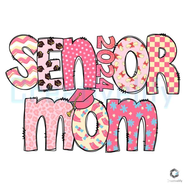 Senior Mom 2024 Graduation PNG File Digital