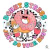 Donut Stress Just Do Your Best Test Day PNG