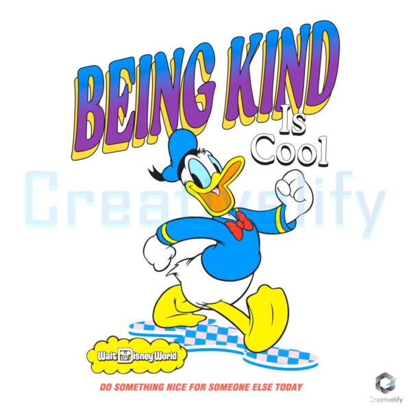 Donald Duck Being Kind Is Cool SVG File