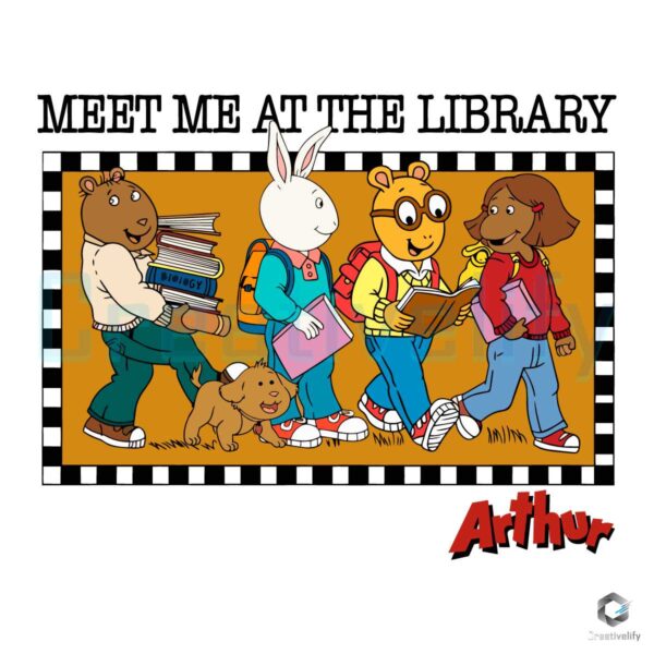 Meet Me At The Library Arthur And Friends SVG