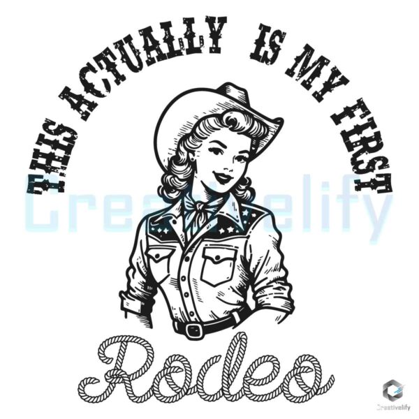 This Actually Is My First Rodeo Coastal SVG