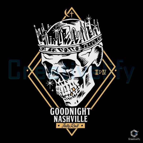 Good Night Nashville Jelly Roll Skull SVG File