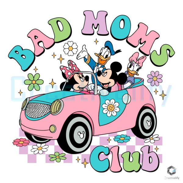 Bad Moms Club Disney Friends SVG File