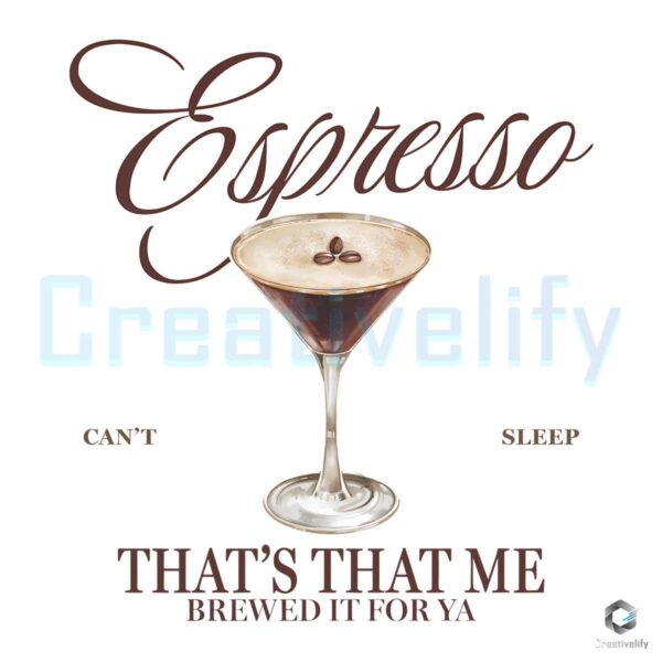 Espresso Thats That Me Cant Sleep PNG
