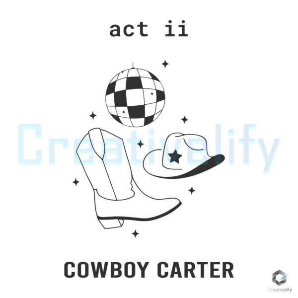 Act Ii Beyonce Cowboy Carter SVG