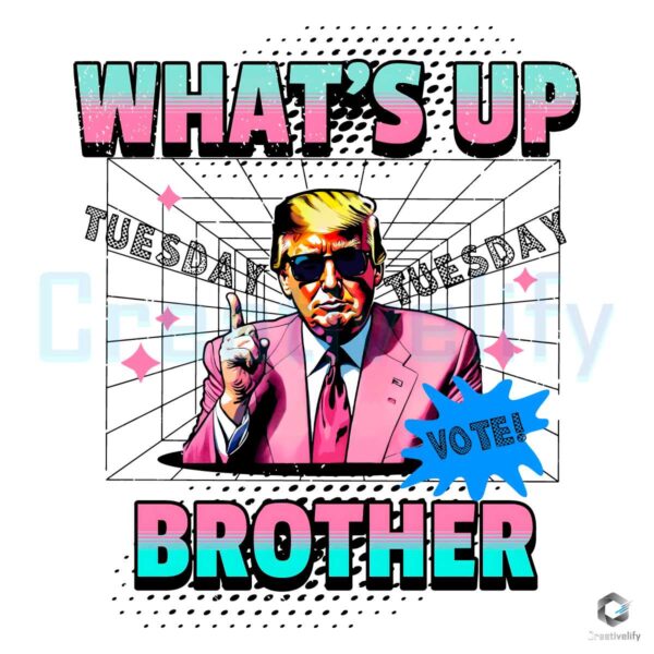 Donald Trump Whats Up Brother PNG File