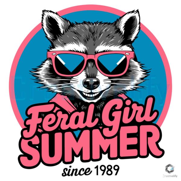 Feral Girl Summer Raccoon Funny Meme SVG