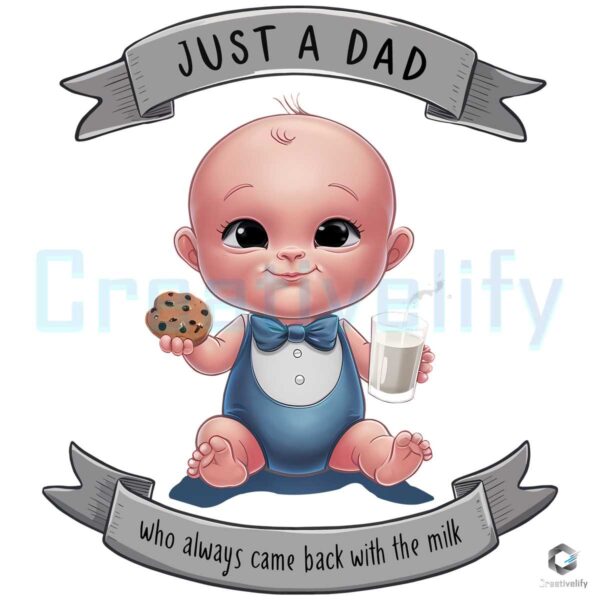 Just A Dad Came Back With The Milk PNG