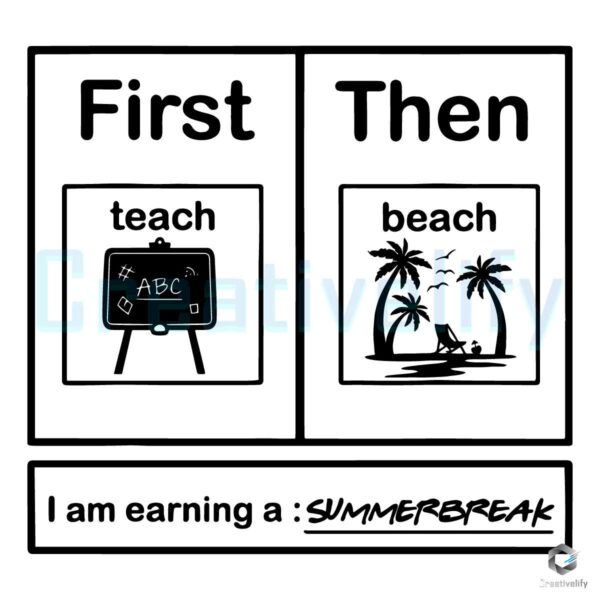Summer Break First Teach Then Beach SVG File