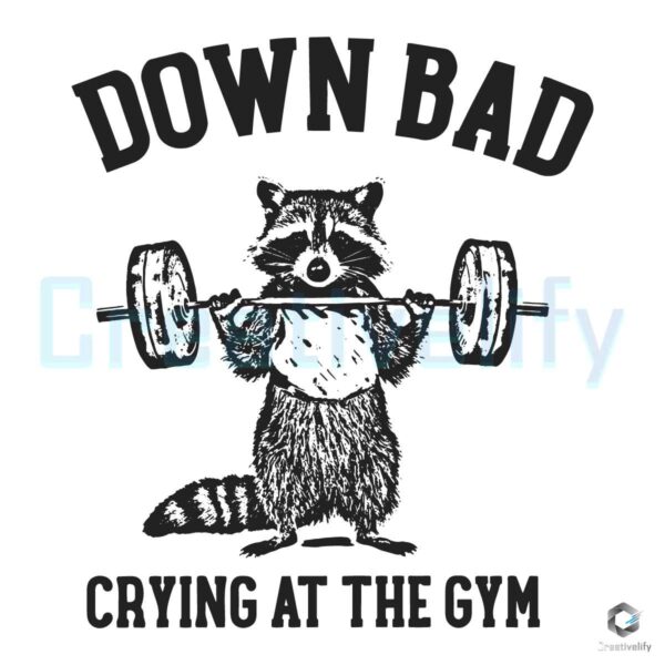 Down Bad Crying At The Gym Racoon Meme SVG