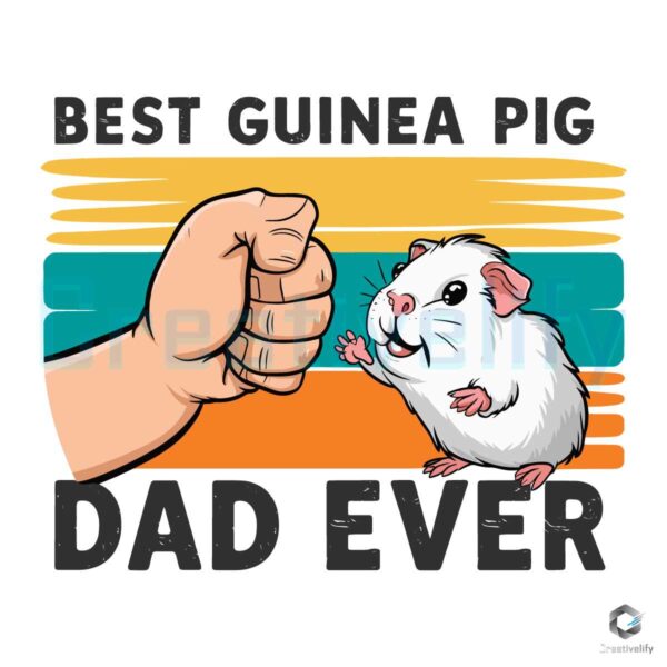 Best Guinea Pig Dad Ever Dad Life SVG File