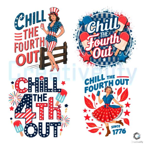 Chill The 4th Out Independence SVG PNG Bundle