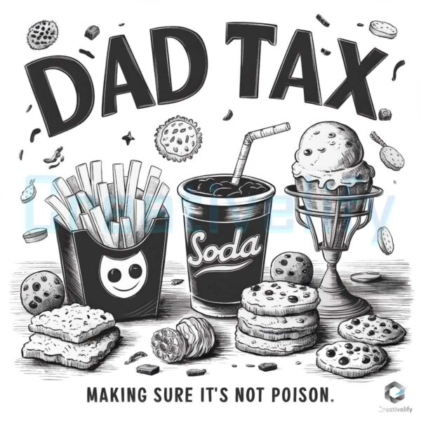 Dad Tax Making Sure Its Not Poison Vintage PNG