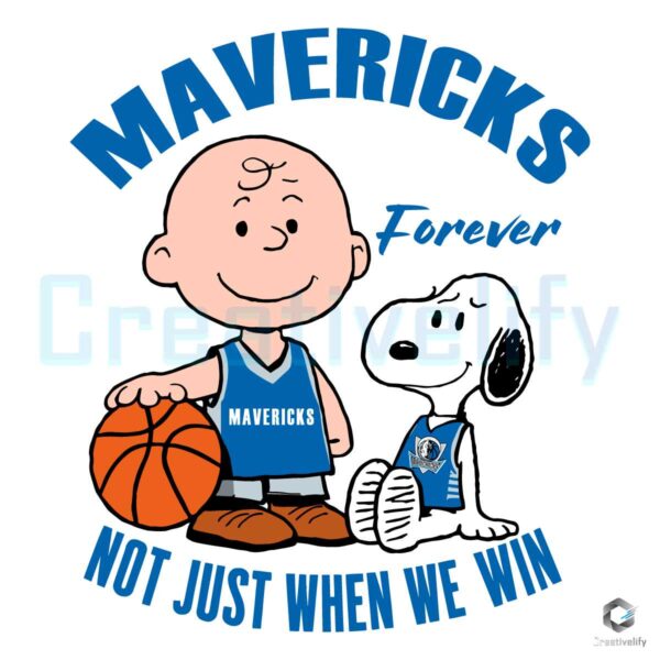 Mavericks Forever Not Just When We Win SVG