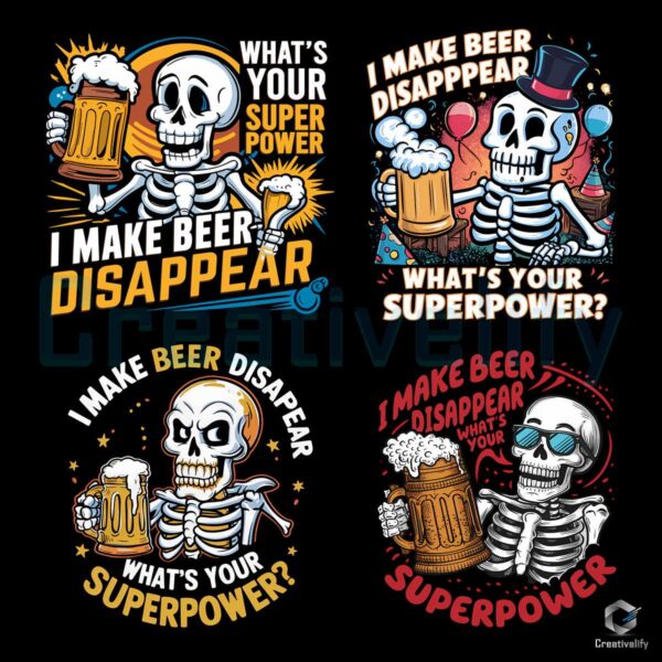 I Make Beer Disappear Dad Skeleton Beer PNG Bundle