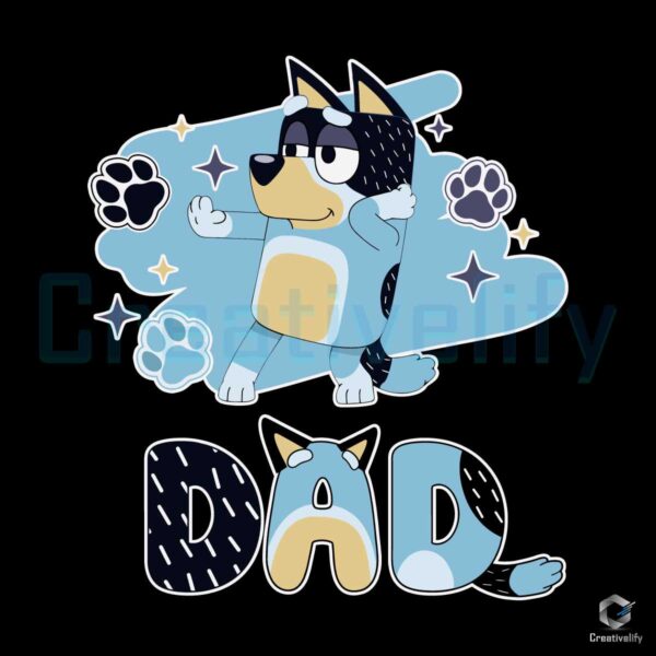 Bluey Dog Dad Dancing Fathers Day SVG File