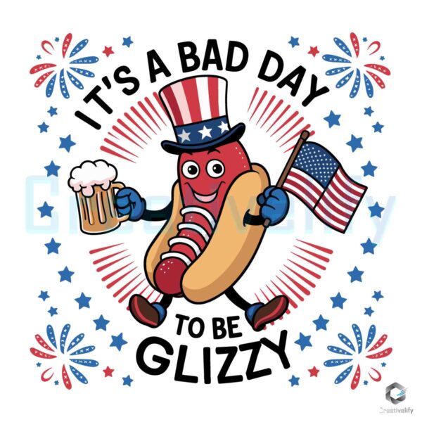 A Bad Day To Be A Glizzy Hotdog Beer SVG