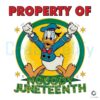 Donald Duck Property Of Nobody Juneteenth PNG