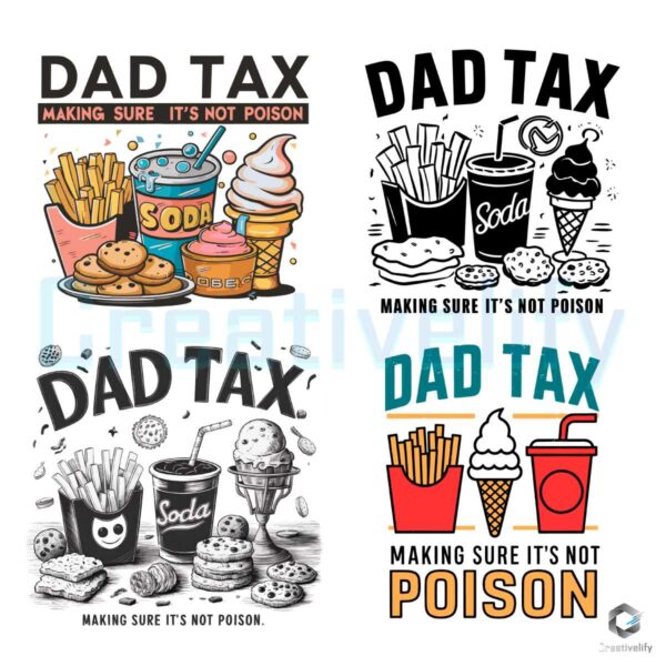 Dad Tax Its Not Poison SVG PNG File Bundle