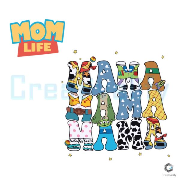 Toy Story Mama Disney Mom Life SVG File