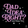 Dad Idea Right 2024 World Tour Olivia Rodrigo SVG